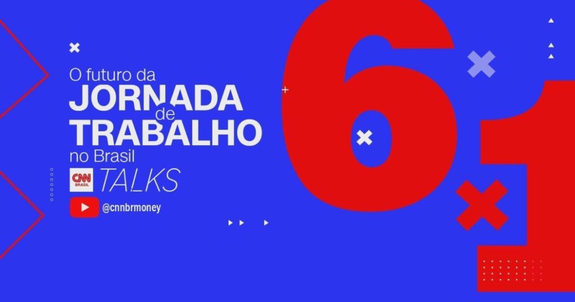 cnn-talks-discute-hoje-o-futuro-da-jornada-de-trabalho-no-brasil